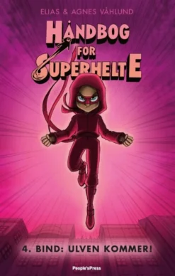 Håndbog for superhelte 4: Ulven kommer