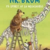 Hr. Brum på sporet af en megasaurus