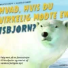 Hvad, hvis du virkelig mødte en isbjørn?