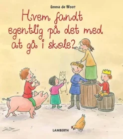 Hvem fandt egentlig på det med at gå i skole?