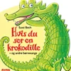 Hvis du ser en krokodille - og andre børnesange