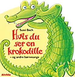 Hvis du ser en krokodille - og andre børnesange