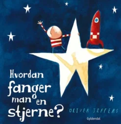 Hvordan fanger man en stjerne?