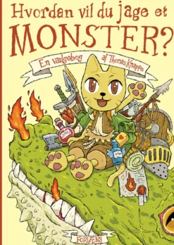 Hvordan vil du jage et monster?