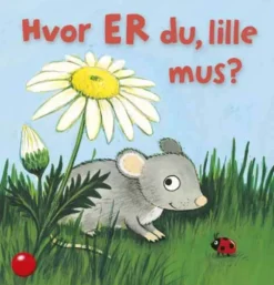 Hvor er du, lille mus?