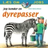 Jeg kender en dyrepasser