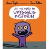 Jeg vil høre en uhyggelig historie!