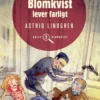 Kalle Blomkvist lever farligt