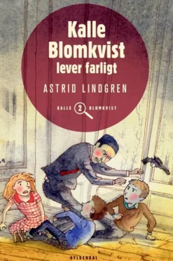 Kalle Blomkvist lever farligt
