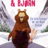 Kanin & Bjørn: En ond konge er en dum konge