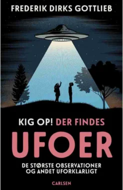 Kig op, der findes ufoer
