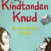 Kindtanden Knud