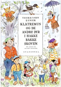 Klatremus og de andre dyr i Hakkebakkeskoven