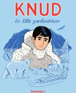 Knud - en lille grønlandsfarer