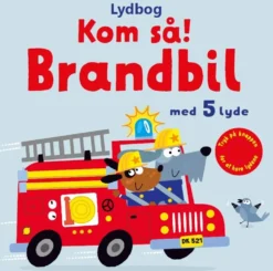 Kom så, brandbil! - med 5 lyde