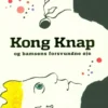 Kong Knap og bamsens forsvundne øje