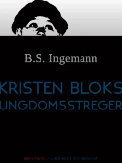 Kristen Bloks ungdomsstreger