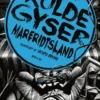Kuldegyser – Mareridtsland