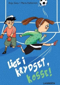 Lige i krydset, Kosse!