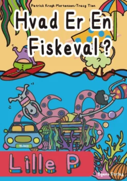 Lille P - Hvad er en Fiskeval?