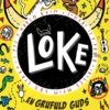 Loke 5: En grufuld guds guide til at skabe kaos