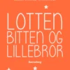 Lotten, Bitten og Lillebror