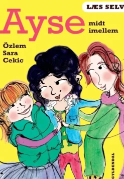 Læs selv Ayse midt imellem