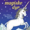 Læs selv: Historier om magiske dyr