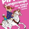 Læs selv Pippi Langstrømpe lider skibbrud og andre historier