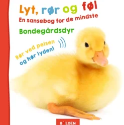Lyt, rør og føl: Bondegårdsdyr