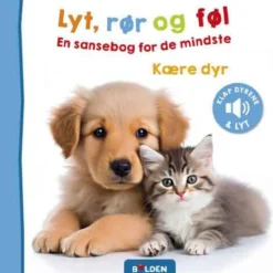 Lyt, rør og føl: Kære dyr