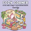 Malebog: Cozy Corner - Cozy Coloring
