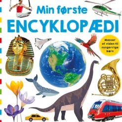 Min første encyklopædi - Masser af viden til nysgerrige børn