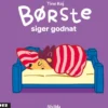 Minisjang - Børste siger godnat