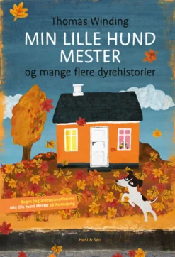 Min lille hund Mester og mange flere dyrehistorier