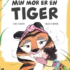 Min mor er en tiger