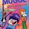 Mugge og Super Happy