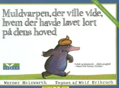Muldvarpen, der ville vide, hvem der havde lavet lort på dens hoved