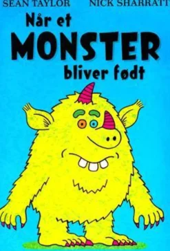 Når et monster bliver født