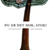 Nu er det nok, stok