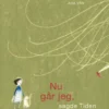 Nu går jeg, sagde Tiden