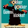 Okker gokker gummi klokker og andre børnerim