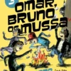 Omar, Bruno og Mussa 3 - Tapre typer (og tre indianere)