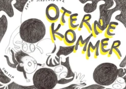 Oterne kommer