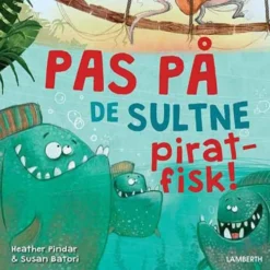 Pas på de sultne piratfisk!