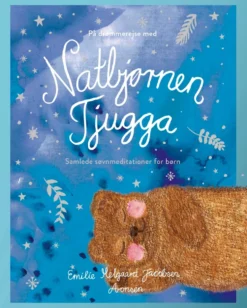 På drømmerejse med Natbjørnen Tjugga
