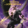 Percy Jackson (3) - Percy Jackson og titanens forbandelse