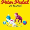Peter Pedal på Hospital