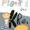 Pigen der krøb