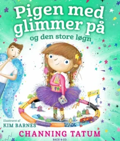 Pigen med glimmer på og den store løgn